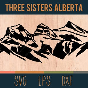 Archivo SVG de contorno de Three Sisters Mountains, Alberta / Archivo de corte digital / Canmore, Alberta, Canadá / Archivos DXF y EPS incluidos
