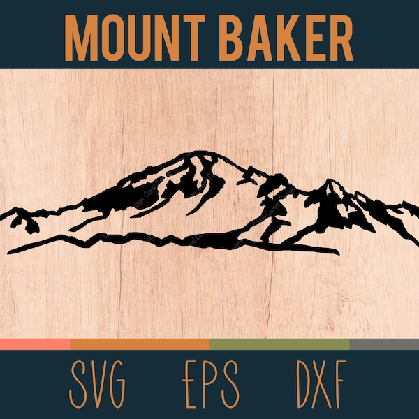 Mount Baker SVG Outline | Digital Cut File |  Washington State Cascade Range | DXF and EPS Included