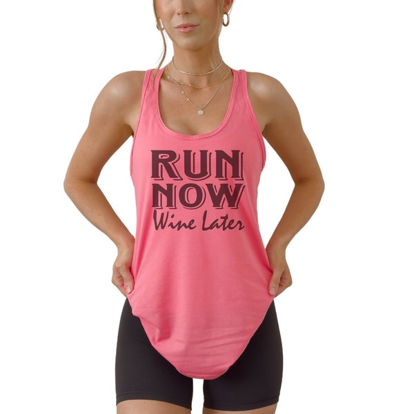 Run now wine later, running challenge, inspirational shirt, Runners tank, wine shirt, race tank, gift for runner, mother runner, fit mom