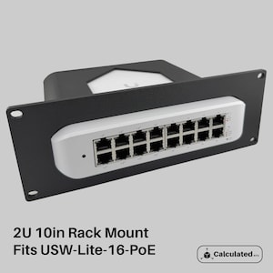 2U - 10in Rack Mount fits UniFi USW-Lite-16-PoE | Fits Standard 10&quot; Server Racks
