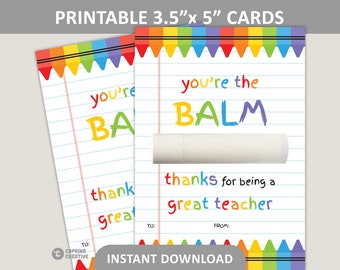 You're The Balm Teacher Thank You / Lip Balm Holder Printable / Teacher Appreciation Card / Crayons / 3.5" x 5" Tag / PDF Digital Download