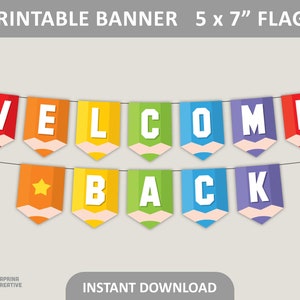 Back to School Banner Printable / Classroom Welcome Back Students and Teachers / 5x7&quot; Flags / 8.5&quot; x 11&quot; PDF Digital Download