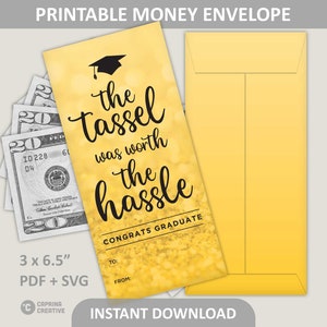 Grad Money Holder Printable / Congrats Graduate Cash Envelope / Gold Glitter Tassel Worth Hassle / 3&quot; x 6.5&quot; / PDF + SVG Digital Download