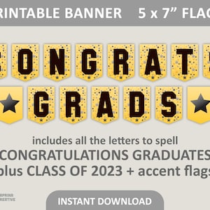 Puede incluir: Banner imprimible con banderas doradas y negras que deletrean "CONGRATS GRADS". El banner incluye todas las letras para deletrear "CONGRATULATIONS GRADUATES" más "CLASS OF 2023" y banderas de acento. Cada bandera mide 12,7 cm por 17,8 cm.