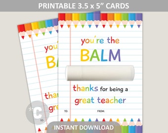 You're The Balm Teacher Thank You / Lip Balm Holder Printable / Teacher Appreciation Card / Pencils / 3.5" x 5" Tag / PDF Digital Download