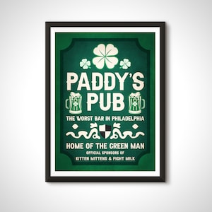 Paddy's Pub Bar Schild Immer sonnig in Philadelphia Film Poster Druck - Wohnkultur Wand Kunst Geschenk