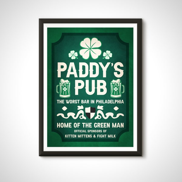 Paddy's Pub Bar Sign Always Sunny in Philadelphia Movie Poster Print - Home Decor Wall Art Gift