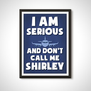 Airplane Movie Poster Leslie Nielsen Typography Quote Comedy Print - Home Decor Wall Art Gift