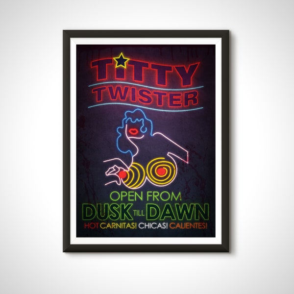 Titty Twister Bar Sign Dusk til Dawn Movie Poster Print - Quentin Tarantin Home Decor Wall Art Gift