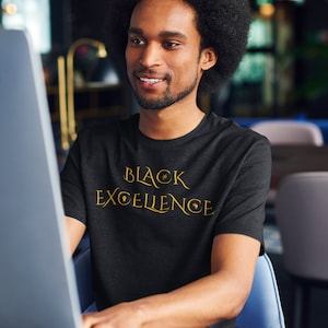 Black Excellence T-Shirt, Black History Month Shirt, Black Lives Matter Shirt, BLM, Black Men & Women Civil Rights, Unisex Adult Shirt