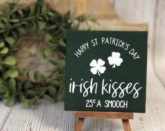St. Patrick's Day Mini Easel Sign | Irish Kisses Accent Sign | St. Paddy's Decor | Holiday Decor | Tiered Tray Decor