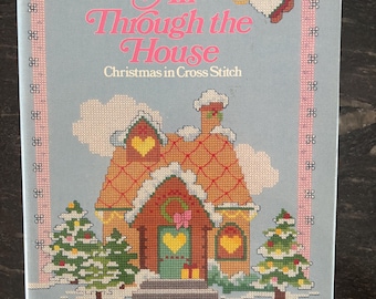 All Through the House Christmas Cross-Stitch Book 1986 Vanessa-Ann Collection Vintage Holiday Needlework Patterns