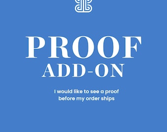Digital Proof – Receive a preview with two (2) revisions before your order ships