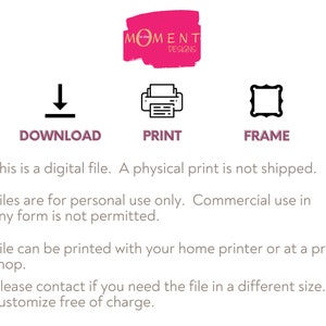 Puede incluir: Archivo digital con el texto "MOMENT DESIGNS". Incluye iconos para descargar, imprimir y enmarcar. El texto indica que el archivo es solo para uso personal y se puede imprimir en casa o en una imprenta. Contactar para tama&ntilde;os personalizados.