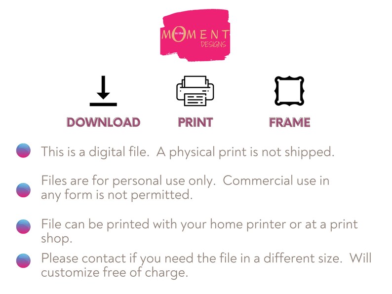 Puede incluir: Archivo digital con el texto "MOMENT DESIGNS". Incluye iconos para descargar, imprimir y enmarcar. El texto indica que el archivo es solo para uso personal y se puede imprimir en casa o en una imprenta. Contactar para tama&ntilde;os personalizados.