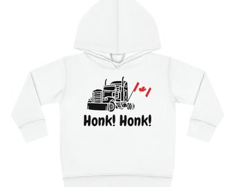 Honk! Honk!  Freedom Convoy 2022 Canadian Trucker Toddler Hoodie