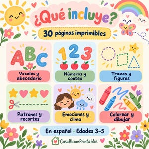 May include: A digital educational activity set featuring 30 printable pages in Spanish for ages 3-5. The graphic displays sections for alphabet, numbers, shapes, cutting patterns, emotions, weather, and colouring, decorated with colourful sun, rainbow, and flower icons.