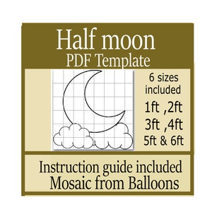 Half moon on clouds mosaic from balloons template size  2 feet , 3 feet , 4 ft 5ft  6 , arched backdrop template , stencil chiara wall