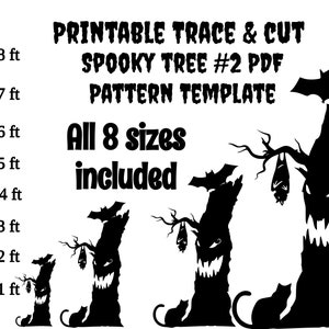 May include: Printable trace and cut spooky tree pattern template.  The template includes eight sizes, from 1 foot to 8 feet tall.  The image shows a black silhouette of a spooky tree with a scary face and bats.