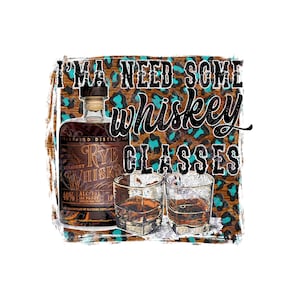 J’ai besoin de verres à whisky| Sublimation PNG Télécharger | | de téléchargement numérique Musique country Paroles en détresse Léopard