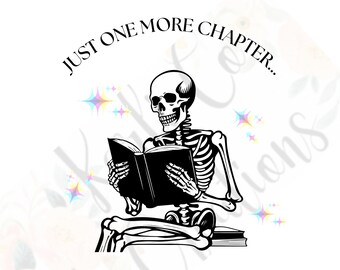 Just One More Chapter Skeleton Reader Reading Books Booktok Spicy Funny ...