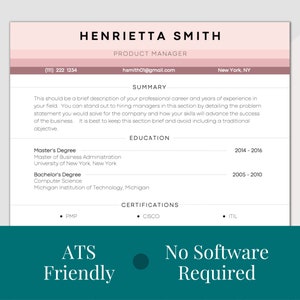 May include: A resume template in pink and white, featuring sections for contact details, a summary, education, and certifications. The resume includes the text "Henrietta Smith, Product Manager," and the phrases "ATS Friendly" and "No Software Required."