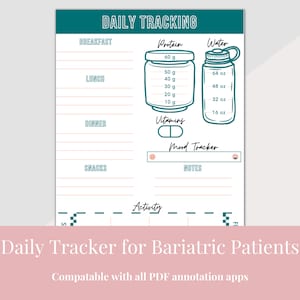 May include: A printable daily tracker for bariatric patients. The teal and white design includes sections for breakfast, lunch, dinner, and snacks. It also features protein and water intake tracking, a mood tracker, and space for notes. The water bottle shows measurements in ounces.