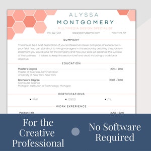 May include: A resume template with a modern design. The header features the name "Alyssa Montgomery" and contact information. The resume includes sections for summary, education, certifications, and work experience. The bottom of the resume has the text "For the Creative Professional" and "No Software Required".