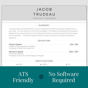 Può includere: Un modello di curriculum vitae con il nome Jacob Trudeau e il titolo Product Manager. Il curriculum include sezioni per riepilogo, istruzione e certificazioni. Il testo "ATS Friendly" e "No Software Required" è in basso.