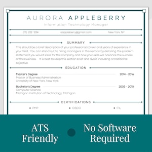 May include: A resume template with a teal border and headings. The resume includes sections for summary, education, and certifications. The resume is for Aurora Appleberry, an Information Technology Manager. The text "ATS Friendly" and "No Software Required" are at the bottom.