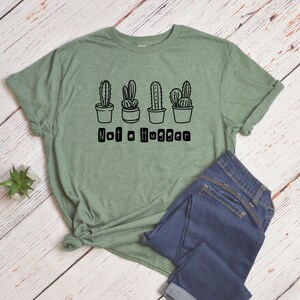 Not a Hugger Shirt, Cute Cactus Shirts, Funny Cactus Shirt, Women's Cactus Shirt, Men's Cactus Shirts, Trendy Shirt Gifts, Cactus T-Shirt