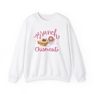Brunch and Chisme Crewneck Sweatshirt, Comfy Pullover for Foodie & Gossip-Lover, Brunch Shirt for Women and Men, Funny Brunch Sweatshirt,