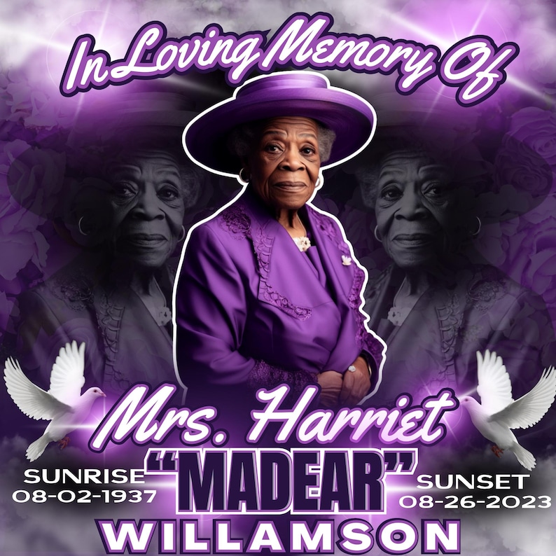 Peut inclure: En souvenir affectueux de Mme Harriet "Madear" Williamson. Une photo en noir et blanc d'une femme v&ecirc;tue d'une robe et d'un chapeau violets. Le texte "Sunrise 08-02-1937 Sunset 08-26-2023" est sous la photo.
