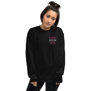 FAITH OVER FEAR Unisex Sweatshirt