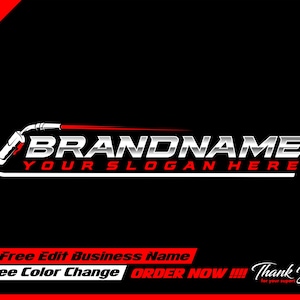 May include: A logo design featuring a stylised welding torch with a red and white colour scheme. The text "BRANDNAME" is in a bold, silver font with a red outline. The tagline "YOUR SLOGAN HERE" is in white below the brand name. The text "Free Edit Business Name" and "Free Color Change" are in white with a red outline. The text "ORDER NOW!!!" is in white with a red outline. The text "Thank You for your support" is in black with a white outline.