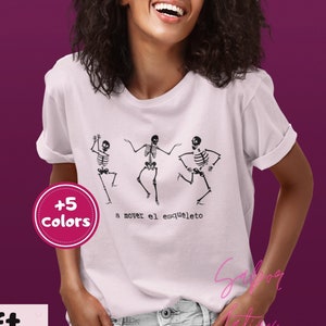 Spanish Funny Music Dancing Shirt| Camiseta Chistosa Esqueleto| Bailar Regueton Musica en Espanol Tee| Dembow Bachata Salsa| Skeleton Dance
