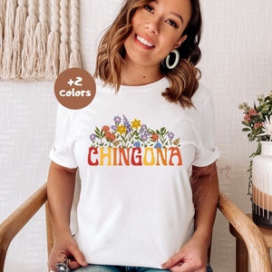 Chingona Shirt| Playera Mexicana| Hispanic Heritage Tee| Mexico Clothing| Mujer Poderosa| Latina Fuerte| Spanish Trendy| Cultura Latinx