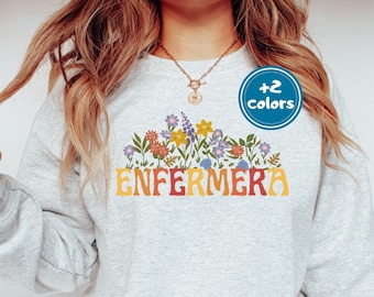 Sudadera de enfermera latina / Enfermera Crewneck / RN bilingüe / Español de emergencia de emergencia / Regalo de enfermera de oncología / Wildflower Latina / Escuela de medicina presente