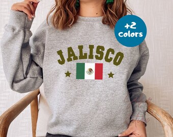 Jalisco Mexico Sweatshirt| Sudadera Mexicana| Made in Mexico| Half Mexican Pride| Regalo Fiesta| Mexican AF| Bandera Escudo| Latina Owned