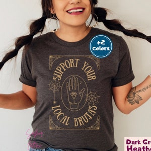 Support Your Local Witches Shirt| Spanish Witch Tee| Bruja Halloween Regalo| Celestial Dia de Brujas| Espanol Gift|Latina Owned Business