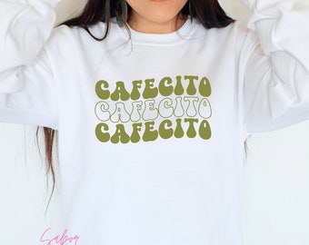 Cafecito Sweatshirt| Coffee Spanish Crewneck| Funny Spanish Gift| Buso Espanol Chisme y Cafecito| Presente Para Novia| Regalo Navidad Latina