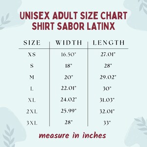 Peut inclure: Tableau des tailles pour adultes unisexes pour chemises en espagnol. Le tableau montre les tailles XS &agrave; 3XL avec les mesures de largeur et de longueur correspondantes en pouces.