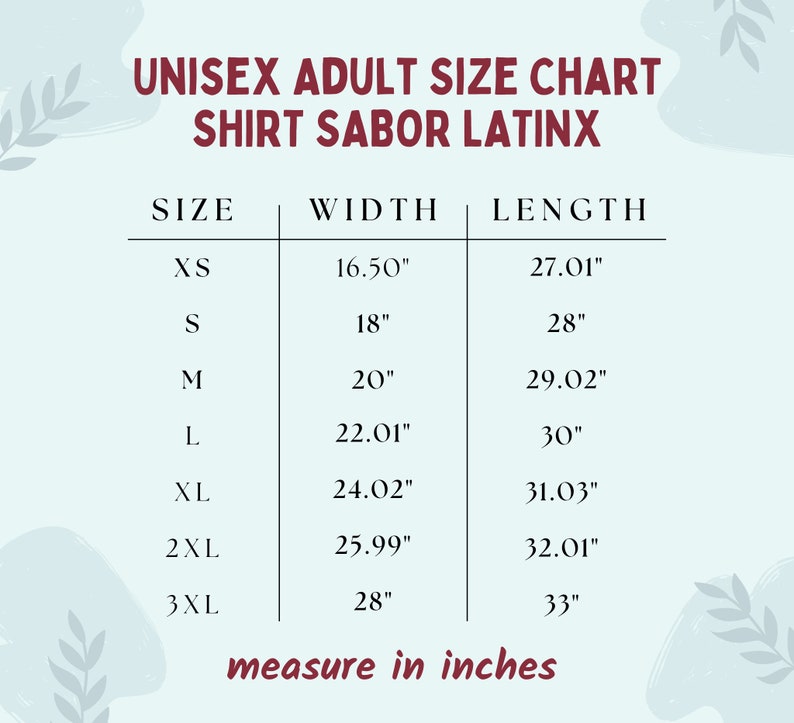 Peut inclure: Tableau des tailles pour adultes unisexes pour chemises en espagnol. Le tableau montre les tailles XS &agrave; 3XL avec les mesures de largeur et de longueur correspondantes en pouces.