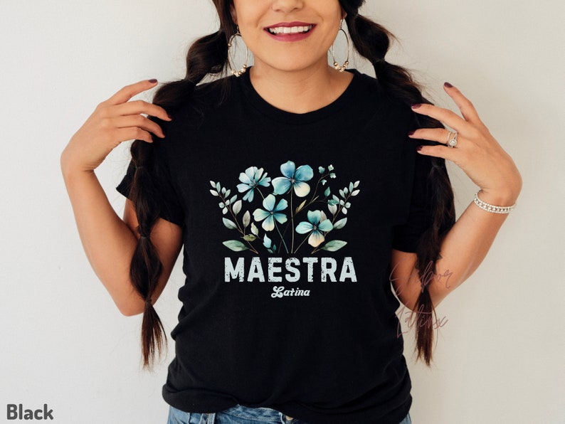 Latina Teacher Shirt Maestra Tee Back to School Gift ESL Assistant