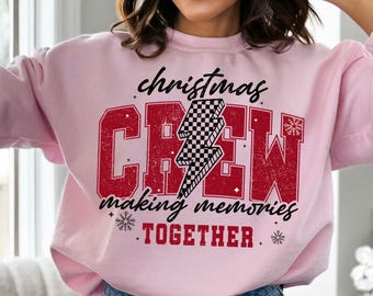 Christmas Crew Sweatshirt, Matching Holiday Shirt, Making Memories Together, Retro Christmas Pullover, Cozy Family Gift