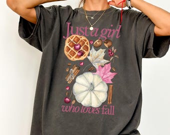 Just a Girl Who Loves Fall Shirt – Oversized Graphic Tee, Pumpkin Autumn Coffee Lover T-Shirt