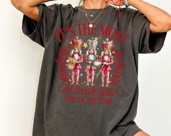 It’s the Most Wonderful Time Shirt, Oversized Print, Comfort Colors® Tee, Nutcracker Christmas Graphic, Retro Holiday Gift for Her