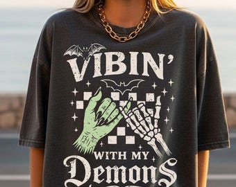 Vibing With My Demons Comfort Colors T-Shirt – Vintage Gothic Halloween Tee