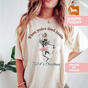 Dead Inside But It&#39;s Christmas, Funny, Sarcastic Shirt, Christmas Party Shirt, Graphic Tee, For Women, Retro Shirt, Comfort Colors®, Vintage