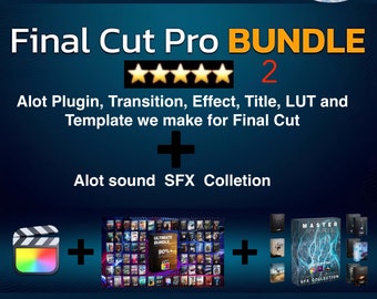 Final Cut Pro Bundle 2, FCPX Plugins, Titles, Transitions, LUTs, SFX